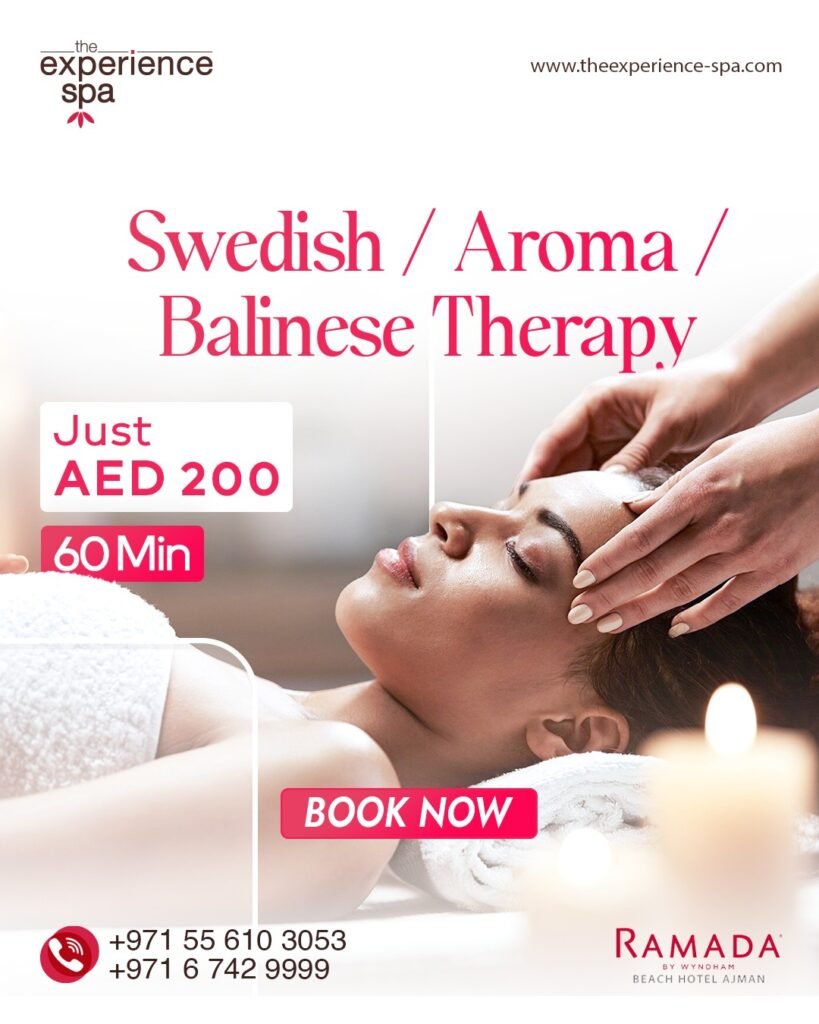 Swedish, aroma and Balinese massage offer in Ajman at The Experience Spa